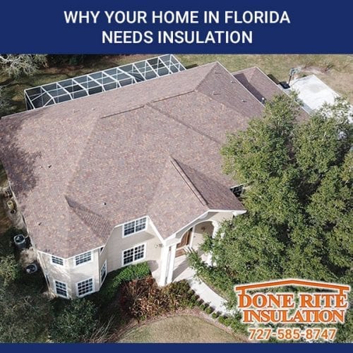 Your Home in Florida Needs Insulation