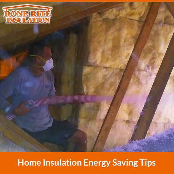Home Insulation Energy Saving Tips Done Rite Insulation